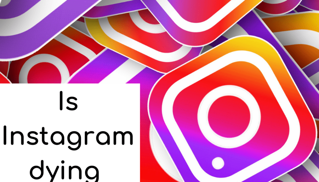 Is Instagram dying out_ Instagram